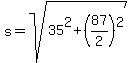 s=sqrt%2835%5E2%2B%2887%2F2%29%5E2%29