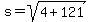 s=sqrt%284%2B121%29