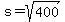 s=sqrt%28400%29