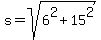 s=sqrt%286%5E2%2B15%5E2%29