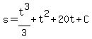 s=t%5E3%2F3%2Bt%5E2%2B20t%2BC