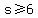 s%3E=6