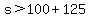 s%3E100%2B125