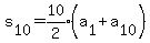 s%5B10%5D+=+expr%2810%2F2%29%28a%5B1%5D%2Ba%5B10%5D%29