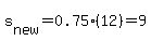 s%5Bnew%5D=0.75%2812%29=9