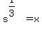 s%5E%281%2F3%29=x