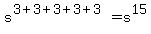 s%5E%283%2B3%2B3%2B3%2B3%29+=+s%5E15