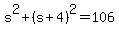 s%5E2%2B%28s%2B4%29%5E2=106