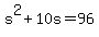 s%5E2%2B10s=96