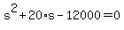 s%5E2%2B20%2As-12000=0