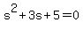 s%5E2%2B3s%2B5=+0