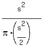 s%5E2%2F%28pi%2A%28s%5E2%2F2%29%29%29