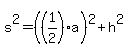 s%5E2=%28%281%2F2%29a%29%5E2%2Bh%5E2