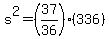 s%5E2=%2837%2F36%29%28336%29