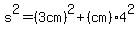 s%5E2=%283cm%29%5E2%2B%28cm%294%5E2