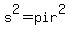 s%5E2=+pi+r%5E2