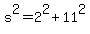 s%5E2=2%5E2%2B11%5E2