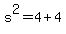 s%5E2=4%2B4