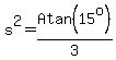 s%5E2=Atan%2815%5Eo%29%2F3