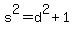 s%5E2=d%5E2%2B1