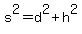 s%5E2=d%5E2%2Bh%5E2