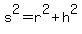 s%5E2=r%5E2%2Bh%5E2