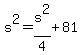 s%5E2=s%5E2%2F4%2B81