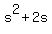 s%5E2+%2B+2s