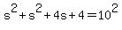 s%5E2+%2B+s%5E2%2B4s%2B4+=+10%5E2
