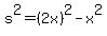 s%5E2+=+%282x%29%5E2+-+x%5E2