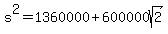 s%5E2+=+1360000+%2B+600000sqrt%282%29