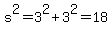 s%5E2+=+3%5E2+%2B+3%5E2+=+18