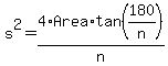 s%5E2+=+4%2AArea%2Atan%28180%2Fn%29%2Fn