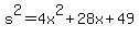 s%5E2+=+4x%5E2%2B28x%2B49
