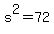 s%5E2+=+72