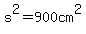 s%5E2+=+900cm%5E2
