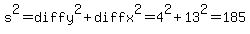 s%5E2+=+diffy%5E2+%2B+diffx%5E2+=+4%5E2+%2B+13%5E2+=+185