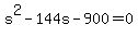 s%5E2+-+144s+-+900+=+0