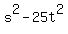 s%5E2-25t%5E2