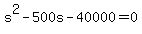 s%5E2-500s-40000=0