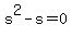 s%5E2-s=0