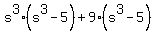 s%5E3%28s%5E3-5%29%2B9%28s%5E3-5%29