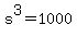 s%5E3+=+1000