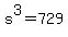 s%5E3+=+729