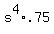 s%5E4%2A.75