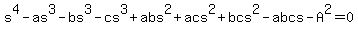 s%5E4+-+as%5E3+-+bs%5E3+-+cs%5E3+%2B+abs%5E2+%2B+acs%5E2+%2B+bcs%5E2+-+abcs+-+A%5E2+=+0
