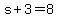 s+%2B+3+=+8