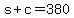 s+%2B+c+=+380