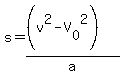 s+=+%28%28v%5E2-V%5B0%5D%5E2%29%29%2Fa