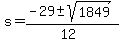s+=+%28-29+%2B-+sqrt%28+1849+%29%29%2F%2812%29+